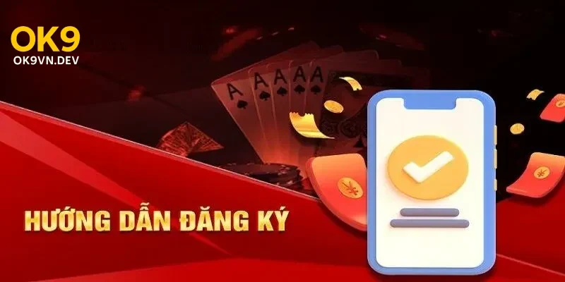huong-dan-dang-ky-ok9-de-dang-va-nhanh-chong Hướng Dẫn Đăng Ký Ok9 Dễ Dàng Và Nhanh Chóng